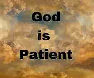 God is Patient